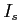 $I_{s}$