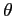 $\theta$